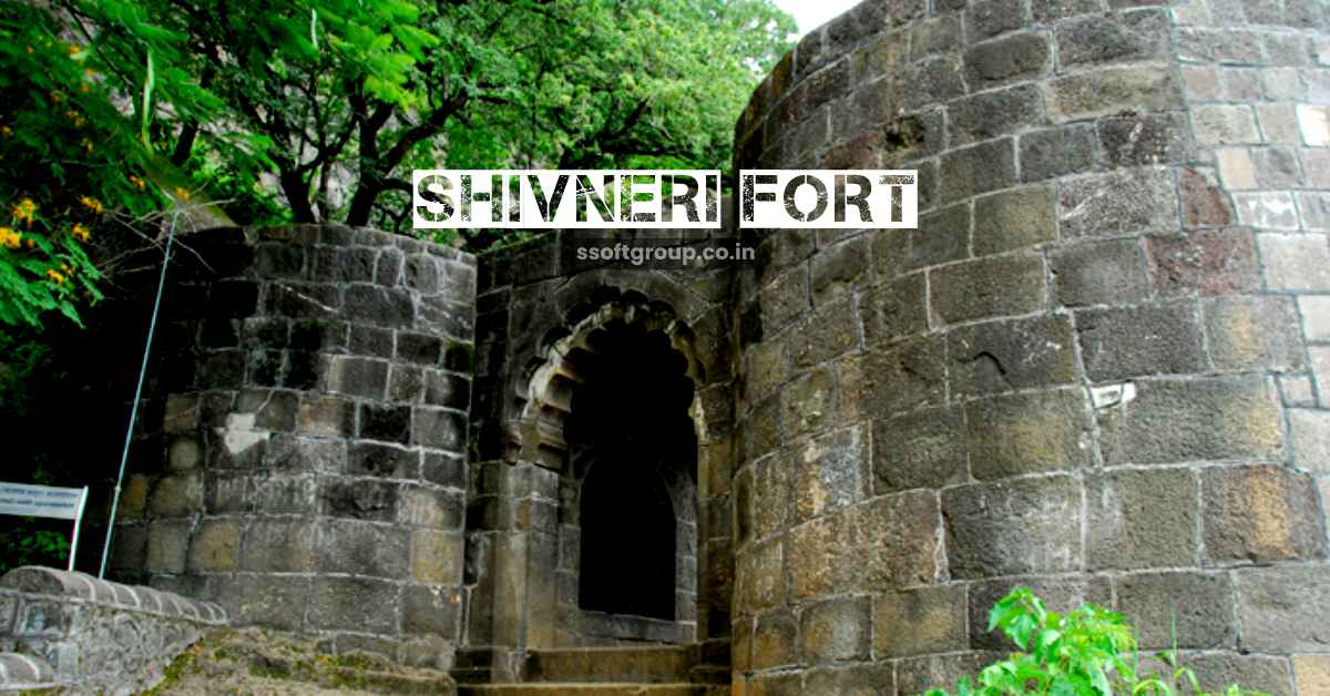 Shivneri Fort – The Glorious Birthplace Of Shivaji Maharaj