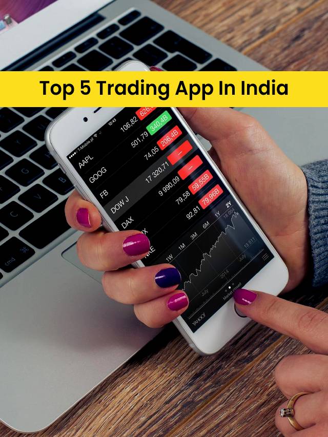 Top 5 Trading App In India
