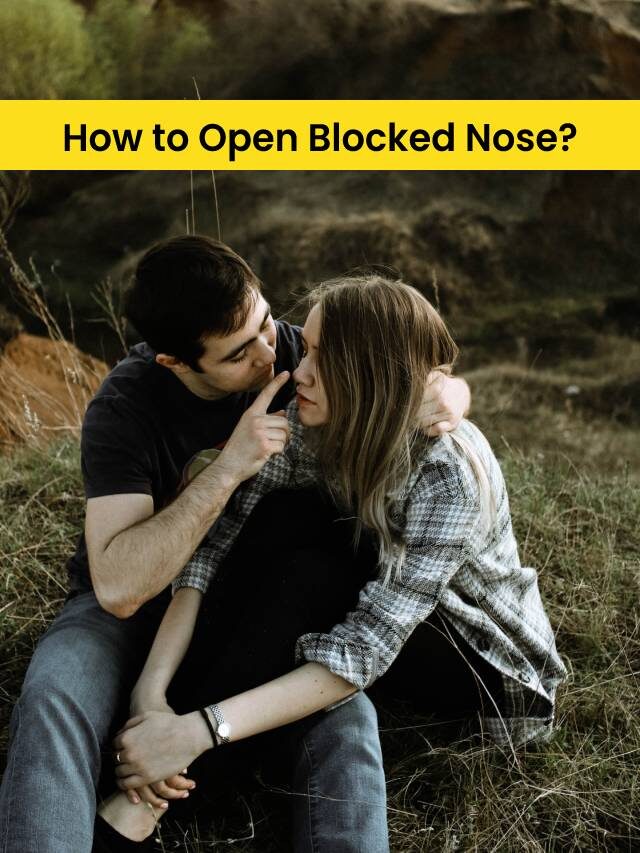 How to Open Blocked Nose?