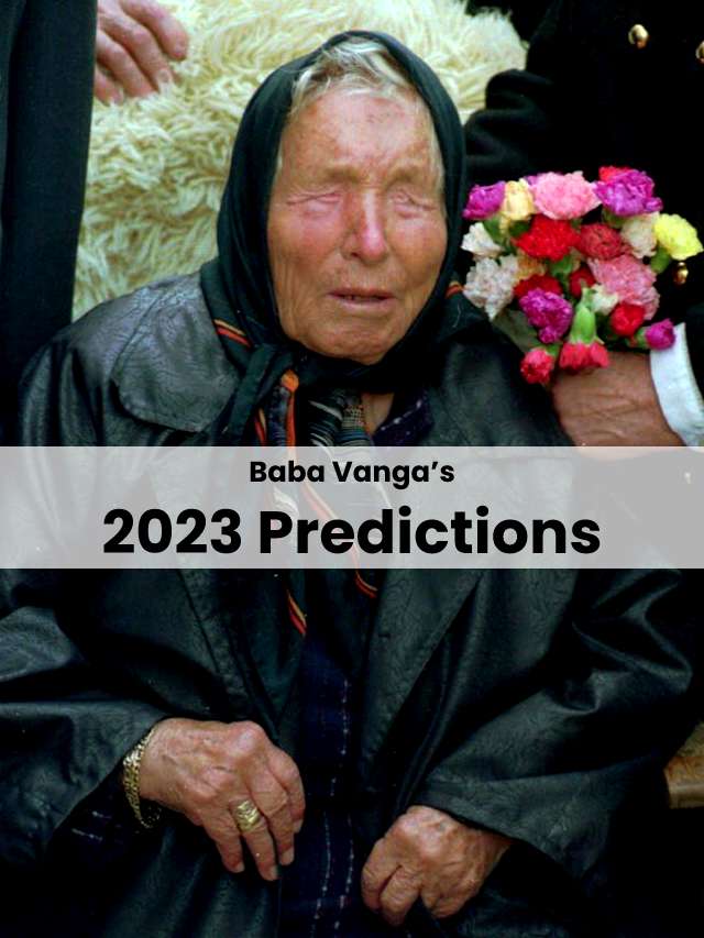 Baba Vangas 2023 Predictions